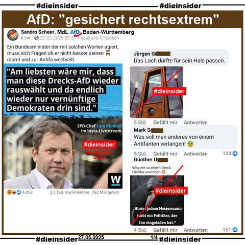 Sandro Scheer, MdL AfD Baden-Württemberg teilt ein Sharepic von Watson vom 22.12.2022 mit Lars Klingbeil und "Am liebsten wäre mir, dass man diese Drecks-AfD (aus dem Bundestag) wieder rauswählt (bei der nächsten Bundestagswahl) und da endlich wieder nur vernünftige Demokraten drin sind." und postet "Ein Bundesminister der mit solchen Worten agiert, muss sich Fragen ob er nicht besser seinen räumt und zur Antifa wechselt." dazu.
Dabei ging es um die Razzia im Reichsbürger-Milieu mit u.a. der ehemaligen AfD-Abgeordnete Birgit Malsack-Winkemann, die festgenommen wurde und wie momentan die Sicherheitsvorkehrungen im Reichstagsgebäude sind.

Wir zeigen auf Slide 1 u.a. die Kommentare 
"Das Loch dürfte für sein Hals passen." mit einem Bild einer Guillotine, "Was soll man anderes von einem Antifanten verlangen!" und ein Bild mit einem Messer und "Weg mit so einem Dreck. Heckler und Koch. - Hinter jedem Messermann steht ein Politiker, der ihn eingeladen hat."