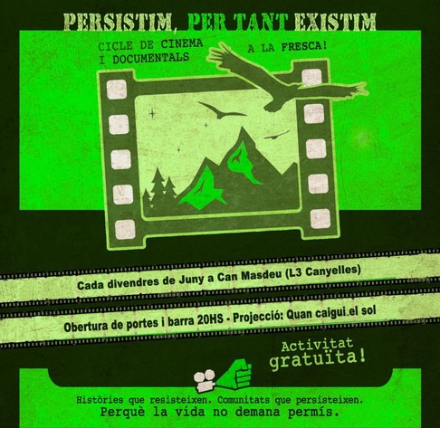 CICLE DE CINEMA A LA FRESCA: PERSISTIM, PER TANT EXISTIM