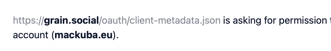 https://grain.social/oauth/client-metadata.json is asking for permission to access your account (mackuba.eu).