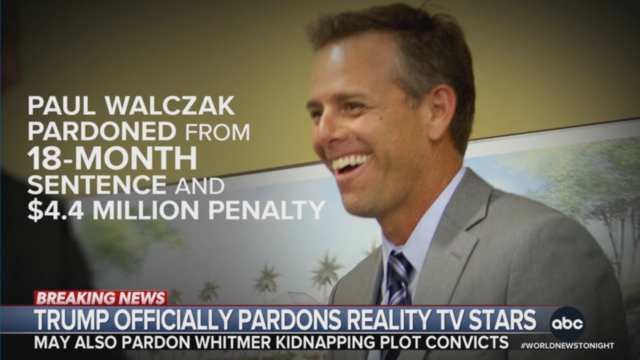 PAUL WALCZAK:

PARDONED FROM 18-MONTH PRISON SENTENCE & from paying a $4.4 Million dollar penalty.
