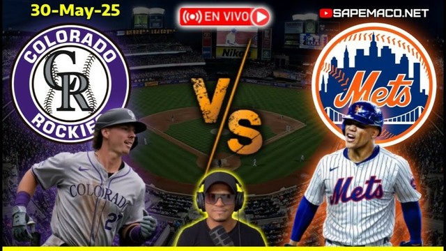 コロラド・ロッキーズ対ニューヨーク・メッツ、en vivo。 （30-05-25）
