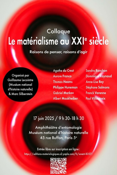 Affiche du colloque des 15 ans des Éditions Matériologiques (2010-2025) organisé par Guillaume Lecointre et Marc Silberstein et intitulé « Le matérialisme au XXIe siècle : raisons de penser, raisons d'agir ».