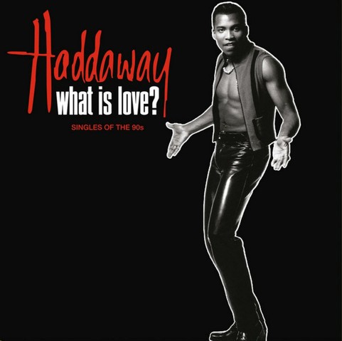 Album cover for Haddaway - What is love? Featuring a photo of Haddaway in an open vest and what appear to be shiny black plastic pants