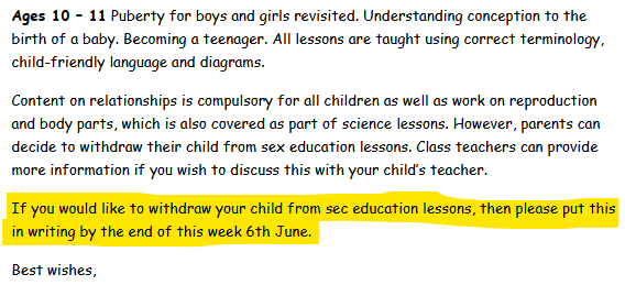 Part of an email, written in Comic Sans, reading: Ages 10 – 11 Puberty for boys and girls revisited. Understanding conception to the birth of a baby. Becoming a teenager. All lessons are taught using correct terminology, child-friendly language and diagrams. / Content on relationships is compulsory for all children as well as work on reproduction and body parts, which is also covered as part of science lessons. However, parents can decide to withdraw their child from sex education lessons. Class teachers can provide more information if you wish to discuss this with your child’s teacher. / If you would like to withdraw your child from sec education lessons, then please put this in writing by the end of this week 6th June.