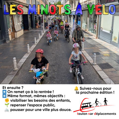 Planche titrée "les minots à vélo" en lettres colorées.
Au centre une grande photo des participant.e.s, adultes comme enfants, cette fois-ci roulant sur la petite rue Lamalgue du Mourillon.

Et ensuite ?
➡ On remet ça à la rentrée !
➡ Même format, mêmes objectifs :
✊ visibiliser les besoins des enfants,
🌱 repenser l’espace public,
🚲 pousser pour une ville plus douce.