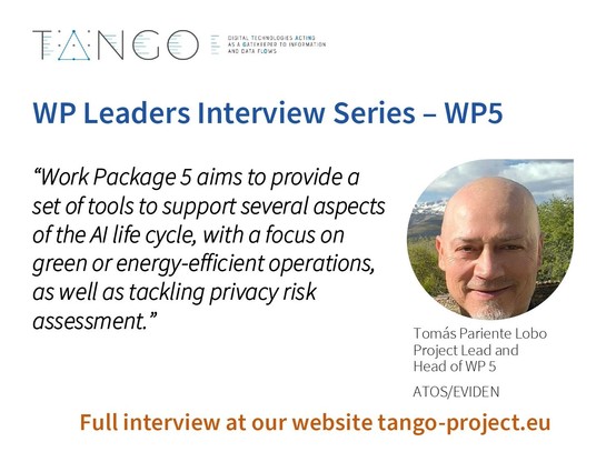 Inteerview to Tomas Pariente Lobo from Atos, leader of WP5 – AI-based Framework for Green & Trustworthy Operations.