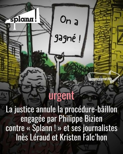 La justice annule la procédure-bâillon engagée par Philippe Bizien contre "Splann !" et ses journalistes Inès Léraud et Kristen Falc'hon