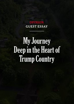 My Journey Deep in the Heart of Trump Country: