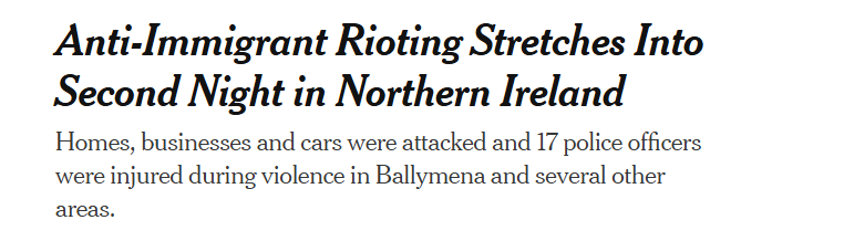 Anti-Immigrant Rioting Stretches Into
Second Night in Northern Ireland
Homes, businesses and cars were attacked and 17 police officers
were injured during violence in Ballymena and several other
areas.