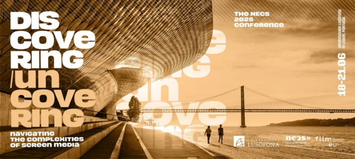 Banner of the NECS 2025 conference hosted by Lusófona University in Lisbon from 18-21 June 2025. The theme of the conference is Discovering/Uncovering. Navigating the Complexities of Screen Media.