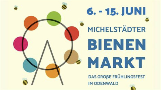 Das Bild zeigt eine Werbeanzeige für den "Michelstädtter Bienenmarkt" im Odenwald. Der Text auf dem Bild lautet: "6. - 15. JUNI MICHELSTÄDTER BIEBEN MARKT DAS GROBÈ FRÜHLINGSFEST IM ODENWALD". Im Hintergrund ist ein stilisierter Ferriswheel mit bunten Kreisen in verschiedenen Farben zu sehen, darunter Orange, Rot, Grün, Pink, Blau und Beige. Um den Ferriswheel herum sind kleine, gelbe und schwarze Bienen abgebildet, die die thematische Verbindung zur Bienenwirtschaft und zum Frühlingsfest unterstreichen. Der Hintergrund ist hell und neutral, um die Farben des Textes und des Ferriswheels hervorzuheben.