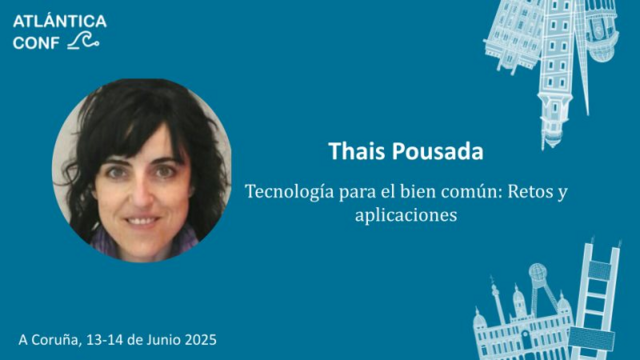 información sobre faladoiro tecnoloxía para o ben común con Thais Pousada
