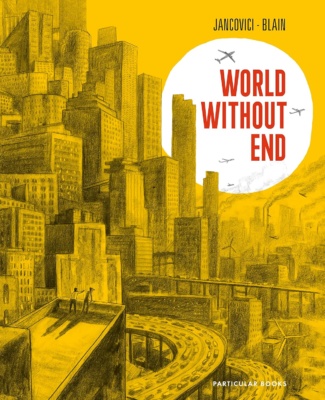 World without end -kirjan kannessa on keltasävyinen piirros suurkaupungista.