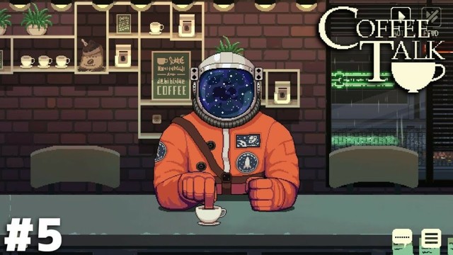 当店は異種族も異星人も等しく歓迎だ【Coffee Talk】＃５