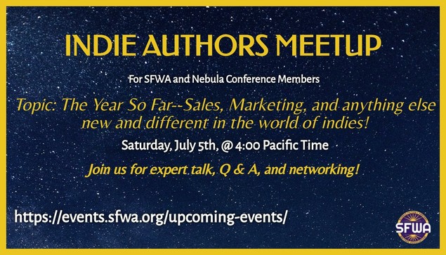 The image is a promotional poster for an event titled "INDIE AUTHORS MEETUP." The background is a dark blue with a starry night sky effect, creating a cosmic theme. The text is primarily in yellow, with the title in large, bold letters at the top. Below the title, it states "For SFWA and Nebula Conference Members," indicating the target audience. The topic of the event is "The Year So Far--Sales, Marketing, and anything else new and different in the world of indies!" The event is scheduled for Saturday, July 5th, at 4:00 Pacific Time. The poster invites attendees to join for an expert talk, Q&A, and networking. At the bottom, there is a URL: "events.sfwa.org/upcoming-event…" and the SFWA logo, which stands for Science Fiction and Fantasy Writers of America.

Provided by @altbot, generated privately and locally using Ovis2-8B

🌱 Energy used: 0.181 Wh