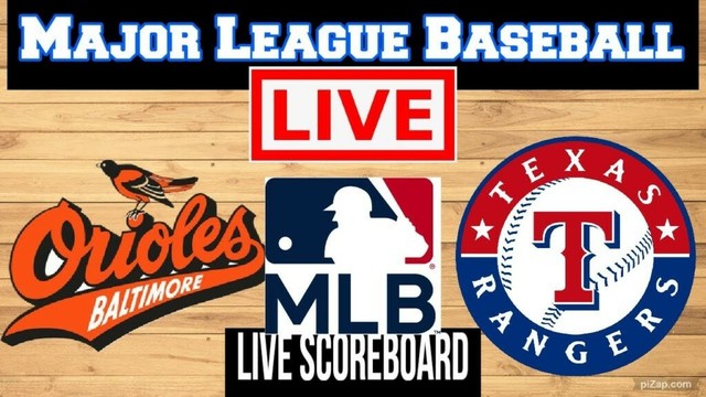 ライブ：ボルチモアオリオールvsテキサスレンジャーズ| MLB |遊びで遊ぶ|ライブスコアボード