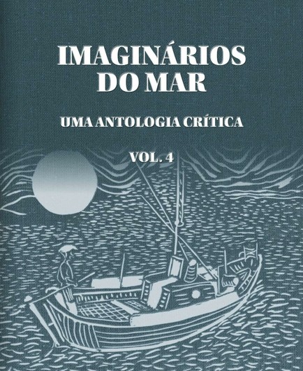 Capa do livro “Imaginários do Mar. Uma antologia crítica”. Inclui um desenho de um barco na água com um homem, de pé, ao leme.