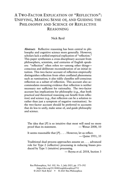 Byrd, N. (2025). A Two-Factor Explication of “Reflection”: Unifying, Making Sense of, and Guiding the Philosophy and Science of Reflective Reasoning. Res Philosophica, 102(3), 373–392. https://doi.org/10.5840/resphilosophica2711