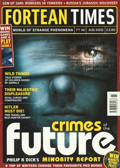 The front cover of Fortean Times: The Journal of Strange Phenomena 161 for August 2002, featuring an illustration of a person with a white cloth blindfold, but with one of the eyes showing through in an abnormal way, in reference to the feature article "Crimes of the Future: Philip K. Dick's Minority Report."