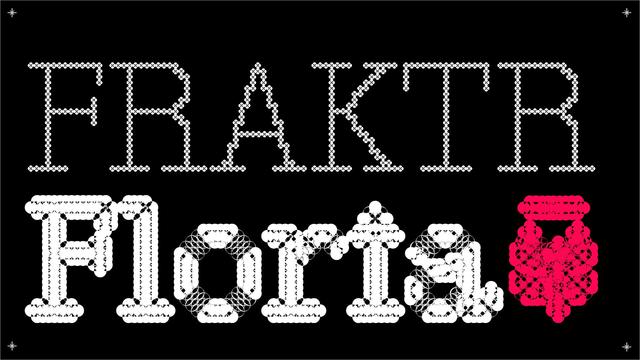 2 font variations with  the words FRAKTR Floria