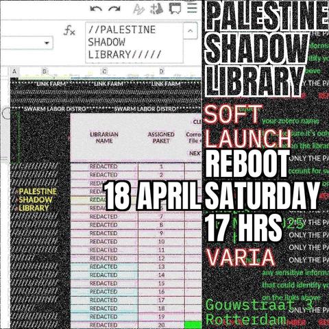 Image of a spreadsheet with the overimposed words: Palestine Shadow Library Soft Launch Reboot 18 April Saturday 17 Hrs Varia