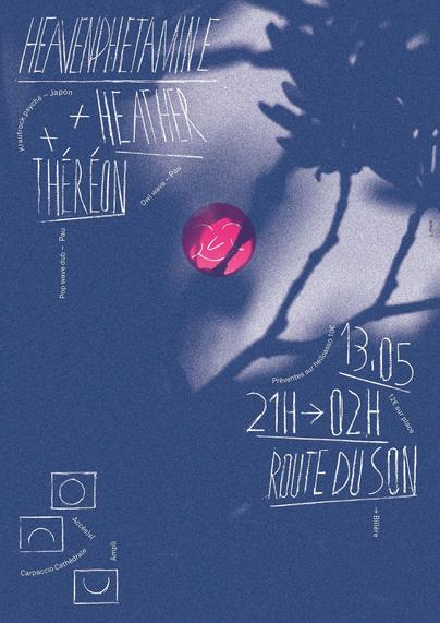 L’affiche du concert, dont l’arrière-plan est une photographie bleu nuit de l’ombre d’une plante. Incrusté dans l’image aux tons sombres et doux, un smiley-soleil rigolard rose fluo. En caractères blancs, tracés manuellement, comme avec une craie fragile et légère, en haut à gauche, le nom des groupes (les envoutants Heavenphetamine –duo krautrock psyché, Japon ; les électrisants Théréon –duo pop wave dub, Pau ; et les phosphorescents Heather –duo owl wave, Pau). En bas à droite, la date, l’heure et le lieu. En bas à gauche, le nom des associations organisatrices : Ampli, Carpaccio Cathédrale, accès)s( accompagnés de signes circulaires ou semi-circulaires.
