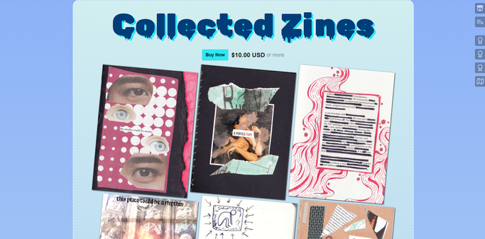 An itch.io project page. The words 'Collected Zines' are at the top in a font that mimics dripping paint. It's in dark blue, with a cyan text shadow. Beneath it, there are large zine covers arranged in a grid. They are all slightly rotated, and have a subtle shadow applied so it looks like they are physical objects.