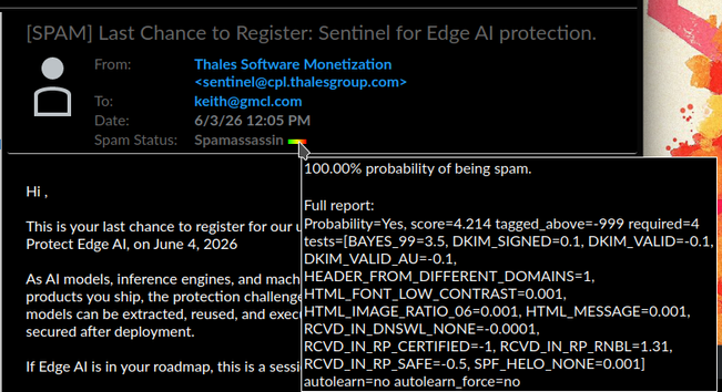 Screenshot of email and SpamAssassin classification breakdown, which has scored it 4.2 with 3.5 coming from the trained Bayesian filter. Subject is about "Edge AI protection", including paragraphs like "As AI models, inference engines, and machine learning components become part of the products you ship, the protection challenge changes. Unlike traditional software, trained models can be extracted, reused, and executed outside your control if they are not properly secured after deployment. "