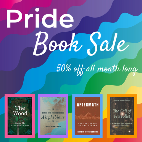 "Pride Book Sale: 50% off all month long" fills the top half of the image in white script. The covers of "The Wood," Airphibious," "Aftermath," and "The Call of Feu Follet" run across the bottom of the image matted in bright shades of pink, purple, blue, and orange. A rainbow of color fills the background with wavy edges separating each color.