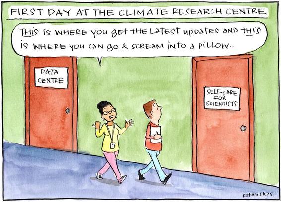 "First day at the climate research centre."
A brown-skinned female is showing a white-skinned male around. She is saying "This is where you get the latest updates" (pointing at door labelled "Data Centre"), "and this is where you can go and scream into a pillow...", (pointing at door labelled "Self-care for scientists").
Credit: Fiona Katauskas/The Guardian