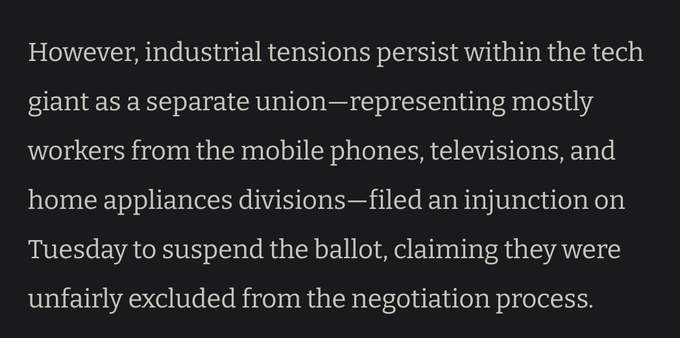 However, industrial tensions persist within the tech giant as a separate union—representing mostly workers from the mobile phones, televisions, and home appliances divisions filed an injunction on Tuesday to suspend the ballot, claiming they were unfairly excluded from the negotiation process.