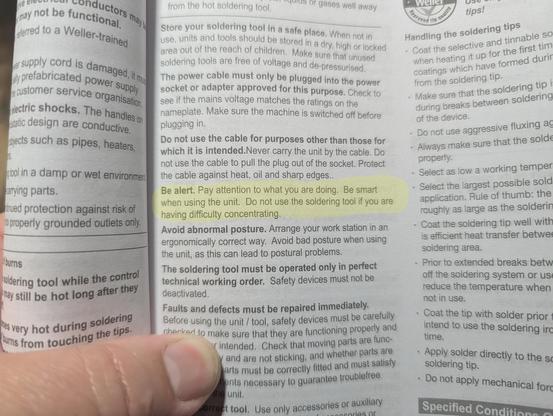 A soldering iron manual, with the following highlighted:

Be alert: Pay attention to what you are doing. Be smart when using the unit. Do not use the soldering tool if you are having difficulty concentrating.