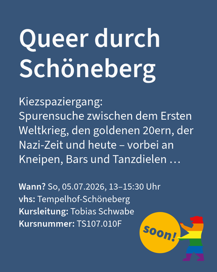 Blaues Motiv „Queer durch Schöneberg“ zum Kiezspaziergang mit gelbem „soon!“-Kreis und Regenbogen-Bär.
