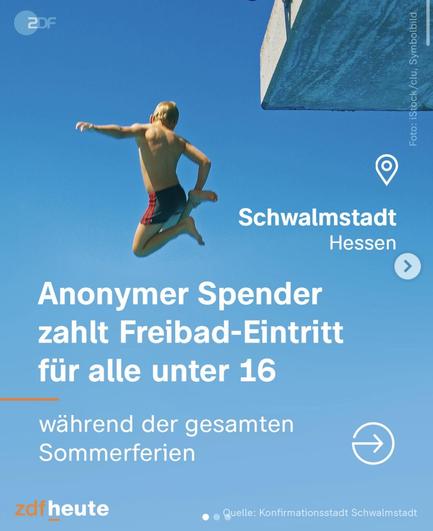 Screenshot eines Instagram-Beitrags von ZDFheute, auf dem steht: “Anonymer Spender zahlt Freibad-Eintritt für alle unter 16 während der gesamten Sommerferien”