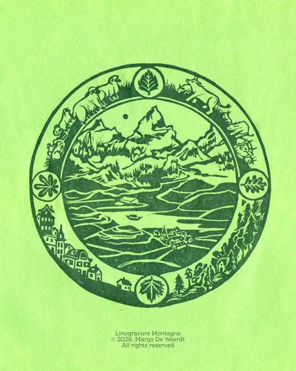 A round linocut print on green, grasgreen, textured paper. It is called "Montagne". It show a mountain range, with a lake in front. A little boat floats on the lake, a village lies next to it. It is surrounded by hills. There is a border around this main image. It is divided in four equal parts : top left show a herd of sheep, top right a herd of cows, bottom left shows a village on a hill and the bottom right a house in a forest on a hill. The linocut is printed in a dark green ink.