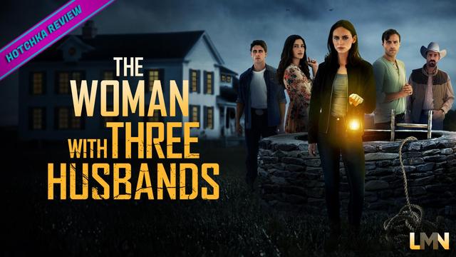 Hotchka Review: The Woman with Three Husbands. Five people surround a stone well at night; the front woman holds a glowing lantern as a large house glows in the dark background. The LMN network logo in a white-to-orange gradient at the bottom right.