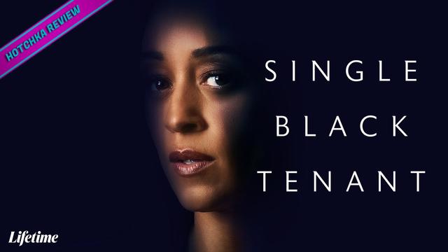 Hotchka Review: Single Black Tenant. The face of Tia Mowry as Esme Williams surrounded by a shadowy black background. The title font in white is to the right. The LMN network logo in white at the bottom left.