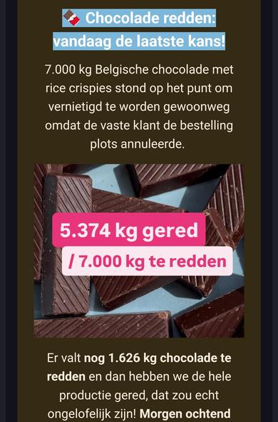Nog 1626 kg pure chocolade met rice krispies te redden via Waste Warriors. Enkel vandaag nog. Dit is een screenshot van een mailtje met de laatste cijfers en een foto van chocolade.