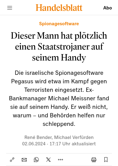 Spionagesoftware

Dieser Mann hat plötzlich einen Staatstrojaner auf seinem Handy

Die israelische Spionagesoftware Pegasus wird etwa im Kampf gegen Terroristen eingesetzt. Ex-Bankmanager Michael Meissner fand sie auf seinem Handy. Er weiß nicht, warum – und Behörden helfen nur schleppend.

René Bender, Michael Verfürden

02.06.2024 - 17:17 Uhr aktualisiert