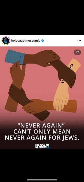 An Instagram post from the account holocaustmuseumla featuring an illustration of several arms with different skin tones joined together to form a square shape. The arms vary in color from dark brown to light tan, and one arm has the numbers "23" and "453" written on it. Text at the bottom reads, '"NEVER AGAIN" CAN'T ONLY MEAN NEVER AGAIN FOR JEWS.' A logo for "HOLOCAUMENT MUSEUM LA" is positioned below the text.
