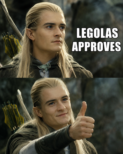 Legolas approves meme.