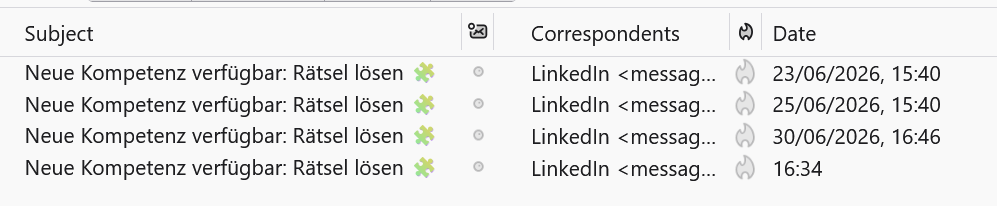 Screenshot, Mailpostfach, 4 identische Mails von Linkedin, im Abstand von 2-3 Tagen, Titel jeweils "Neue Kompetenz verfügbar: Rätsel lösen"