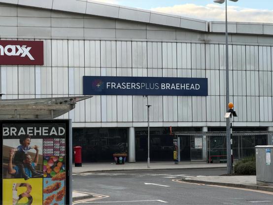 another sign just says “Frasers Plus Braehead”, on the exterior wall above one of the many bus stops