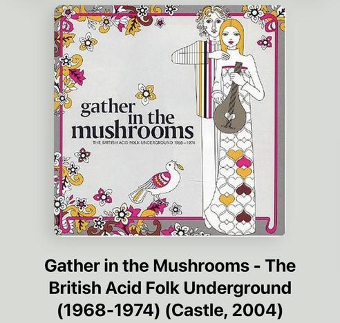 Album cover of "Gather in the Mushrooms," a collection of British acid folk music from 1968-1974, featuring illustrated folklore-style artwork.