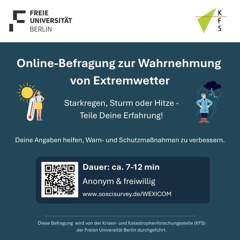 Sharepic der Freien Universität Berlin zur anonymen Online-Befragung über die Wahrnehmung von Extremwetter. Aufruf zur Teilnahme. Dauer: 7–12 Minuten. Teilnahme per QR-Code oder Link.
