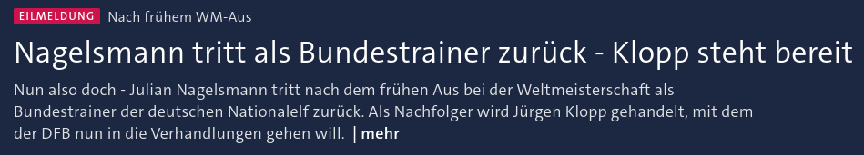 Eilmeldung über den völlig belanglosen Rücktritt des Fußballbundestrainers.