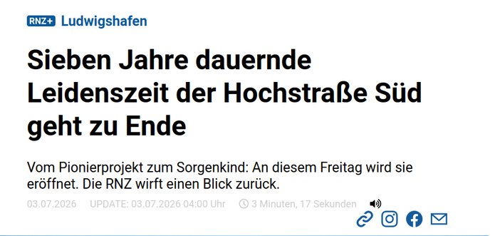 Screenshot der RNZ: "Ludwigshafen, Sieben Jahre dauernde Leidenszeit der Hochstraße Süd geht zu Ende"