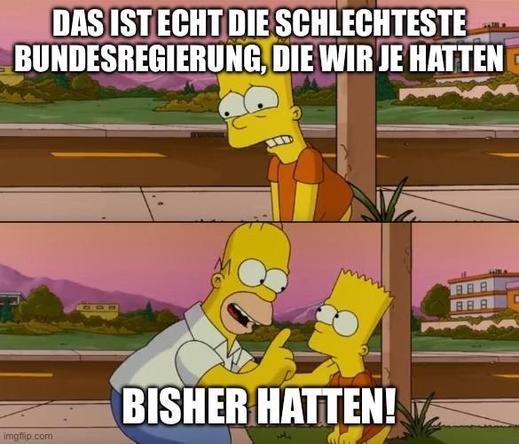 A scene from "The Simpsons" featuring Bart and Homer Simpson. Bart expresses frustration about a government, stating it’s the worst they have ever had, while Homer responds humorously. The text is in German.