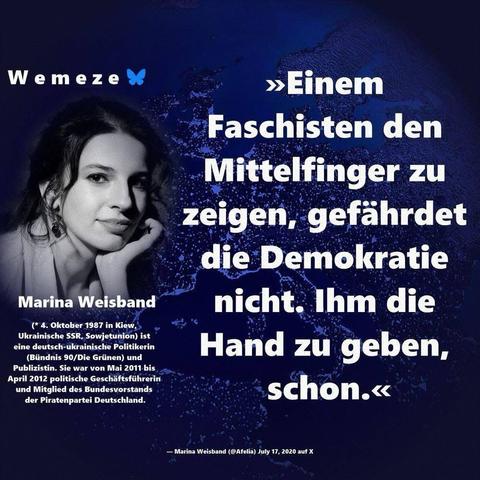 Folgender Text von Marina Weißandt dazu ihr Bild, das ganze gepostet von Wese. Also jetzt der Text: einem Faschisten, den Mittelfinger zu zeigen, gefährdet die Demokratie nicht. Ihm die Hand zu geben, schon.