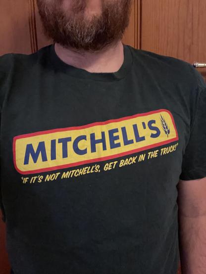 Mitchell's 🌾
If it's not Mitchell's, get back in the truck!™️